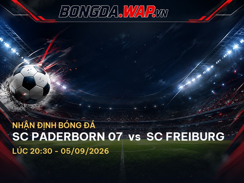 Nhận định trận SC Paderborn 07 vs SC Freiburg: Cuộc chiến trên sân nhà